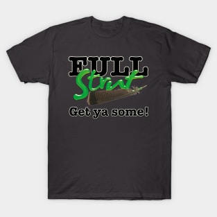 Full Strut T-Shirt